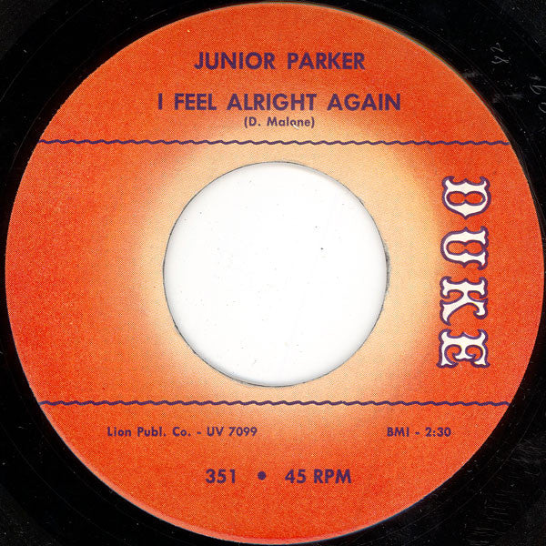Little Junior Parker : I Feel Alright Again / Sweeter As The Days Go By (7")