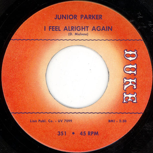 Little Junior Parker : I Feel Alright Again / Sweeter As The Days Go By (7")