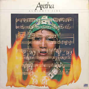 Aretha* : Almighty Fire (LP, Album, SP)