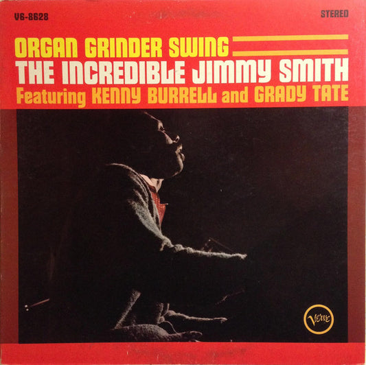 The Incredible Jimmy Smith* Featuring Kenny Burrell And Grady Tate : Organ Grinder Swing (LP, Album, MGM)