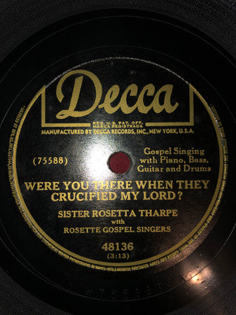 Sister Rosetta Tharpe : He Arose From The Grave / Were You There When They Crucified My Lord (Shellac, 10")