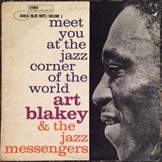 Art Blakey & The Jazz Messengers : Meet You At The Jazz Corner Of The World (Volume 1) (LP, Album)