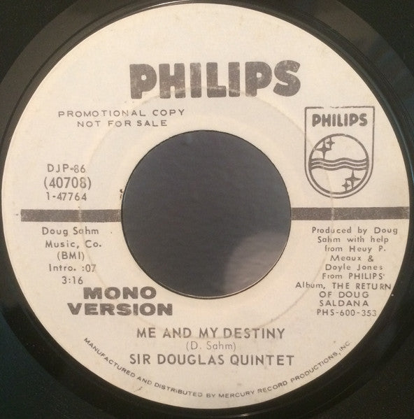 Sir Douglas Quintet : Me And My Destiny (7", Mono, Promo, Styrene)