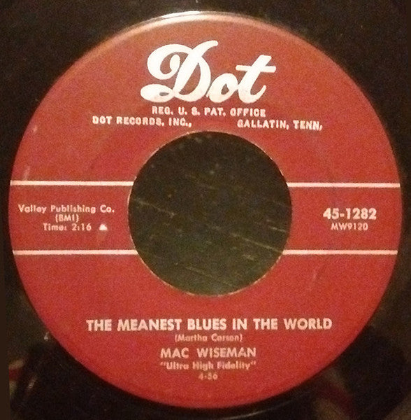 Mac Wiseman : The Meanest Blues In The World (7")