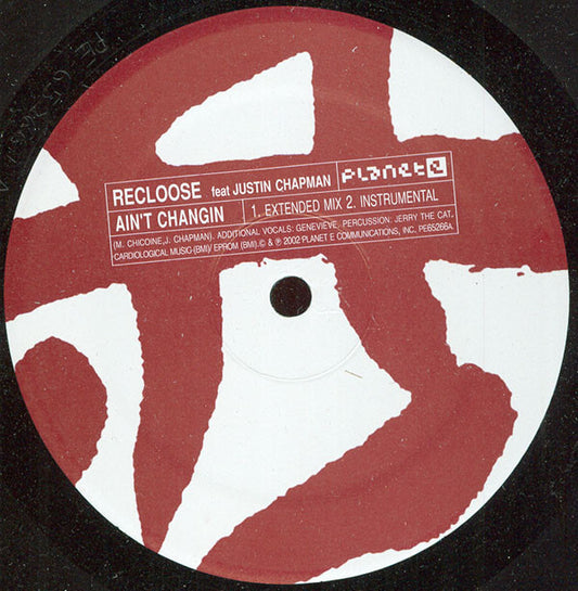 Recloose Feat Justin Chapman : Ain't Changin (12")