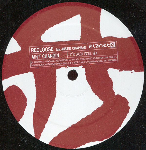 Recloose Feat Justin Chapman : Ain't Changin (12")