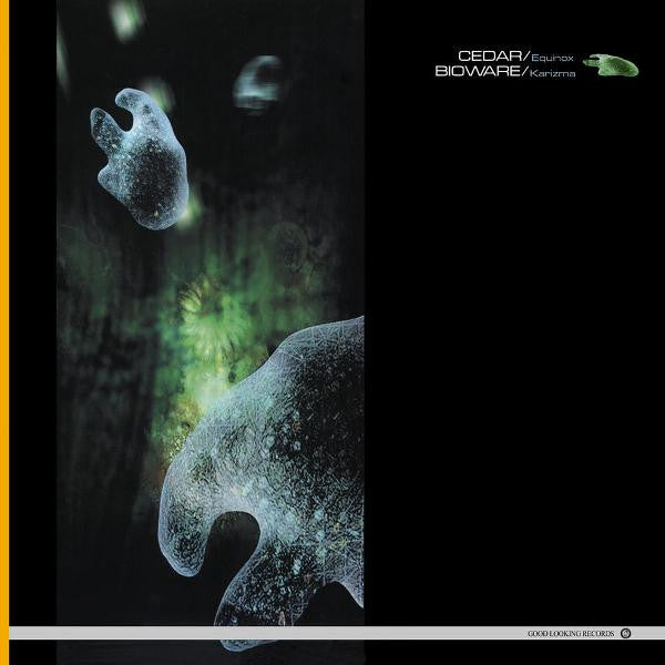 Cedar / Biowire* : Equinox / Karizma (12")