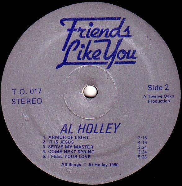Al Holley : Friends Like You (LP, Album)