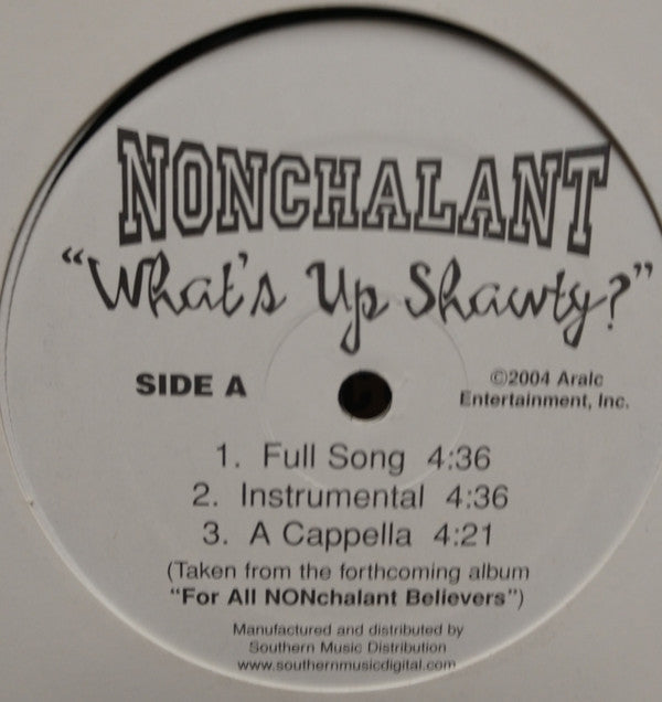 Nonchalant : What's Up Shawty? (12")