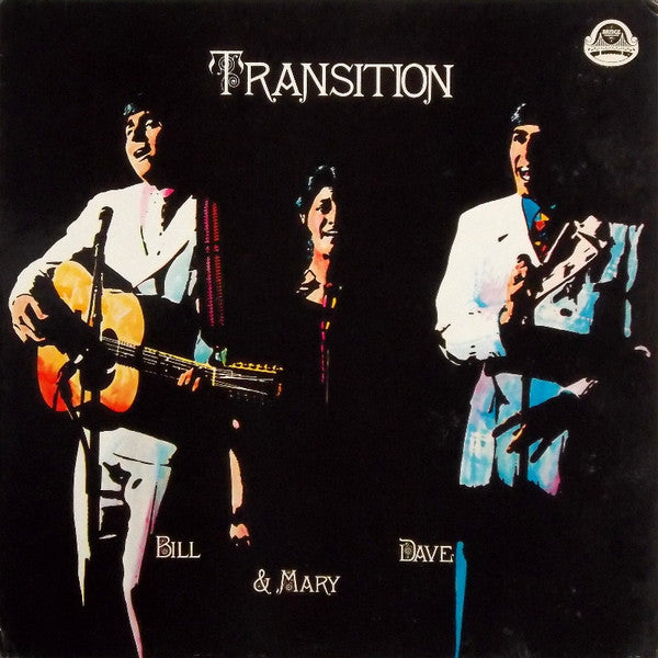 Bill, Dave & Mary : Transition (LP, Album)