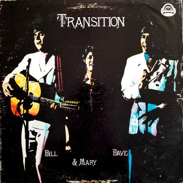 Bill, Dave & Mary : Transition (LP, Album)