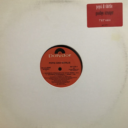 Pepsi And Shirlie* : Goodbye Stranger (12", Promo)