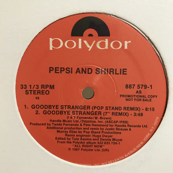 Pepsi And Shirlie* : Goodbye Stranger (12", Promo)