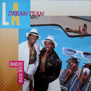 L.A. Dream Team : Bad To The Bone (LP, Album)