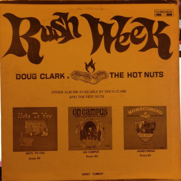 Doug Clark & The Hot Nuts : Rush Week (LP, Album, Mono)