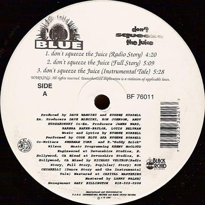 Code Blue (8) : Don't Squeeze The Juice (12")