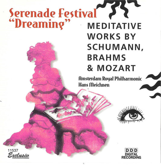 Amsterdam Royal Philharmonic, Hans Meichnen : Serenade Festival "Dreaming" (Meditative Works By Schumann, Brahms & Mozart) (CD)