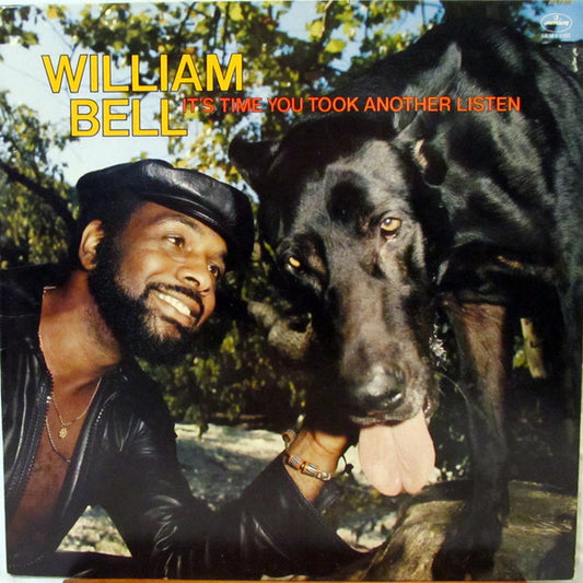 William Bell : It's Time You Took Another Listen (LP, Album, Ter)