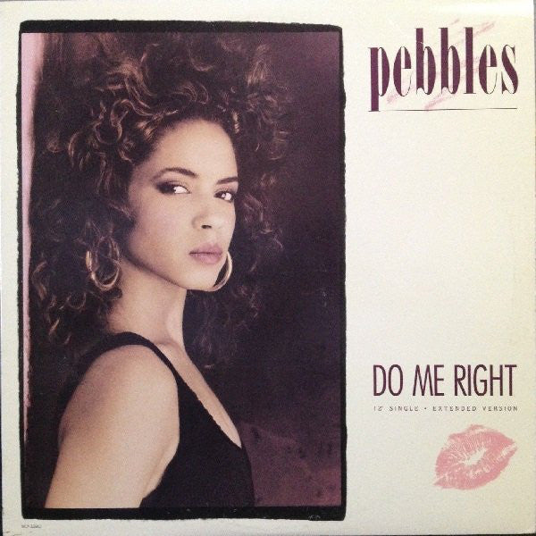 Pebbles : Do Me Right (Extended Version) (12", Single)