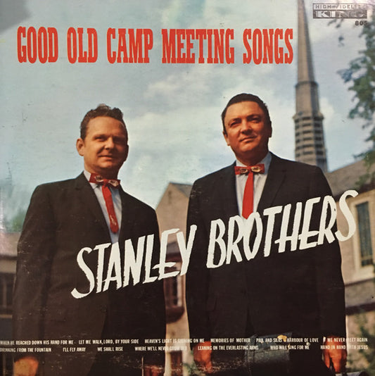 The Stanley Brothers : Good Old Camp Meeting Songs (LP, Album, Mono, RE)