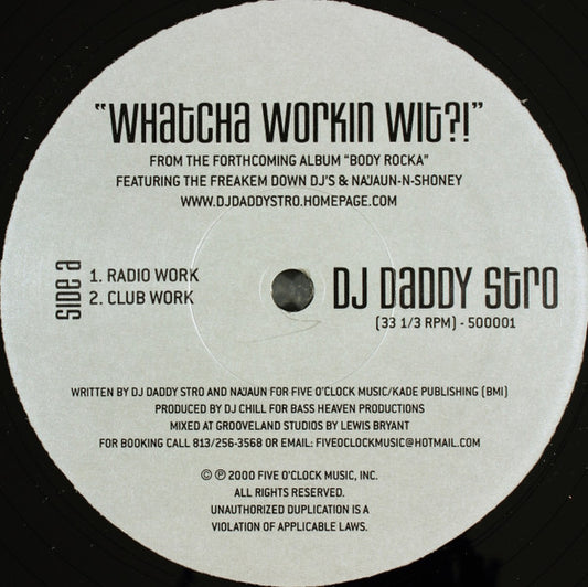 DJ Daddy Stro : Whatcha Workin Wit?! (12")