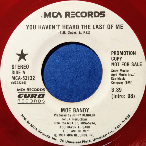 Moe Bandy : You Haven't Heard The Last Of Me (7", Single, Promo, Red)