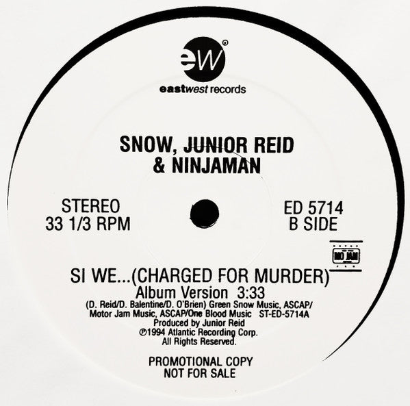 Snow (2), Junior Reid & Ninjaman : Si We... (Charged For Murder) (12", Promo)