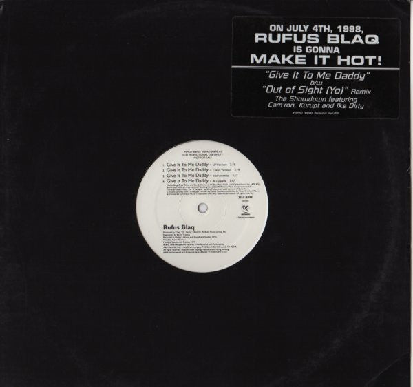 Rufus Blaq : Give It To Me Daddy / Out Of Sight (Yo) Remix (12", Promo)