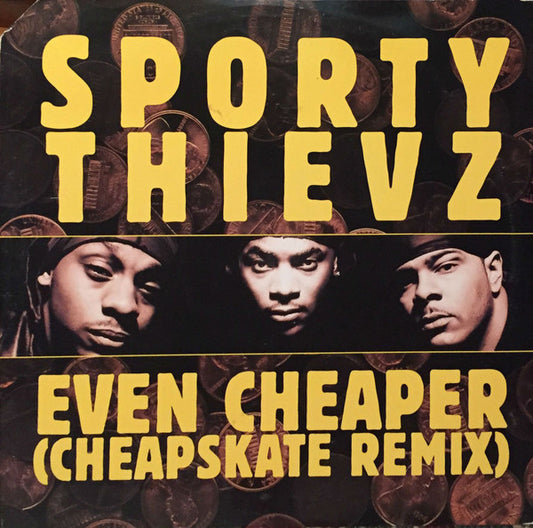 Sporty Thievz : Even Cheaper (Cheapskate Remix) (12")