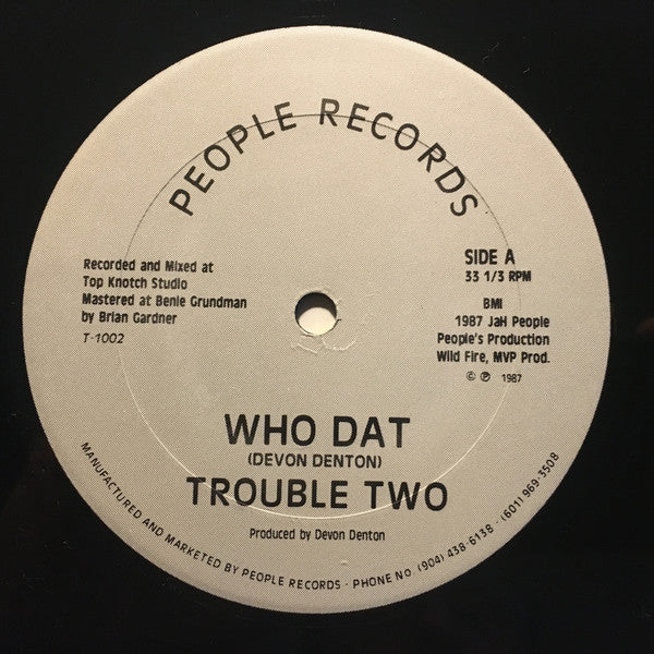 Trouble Two : Who Dat (12")