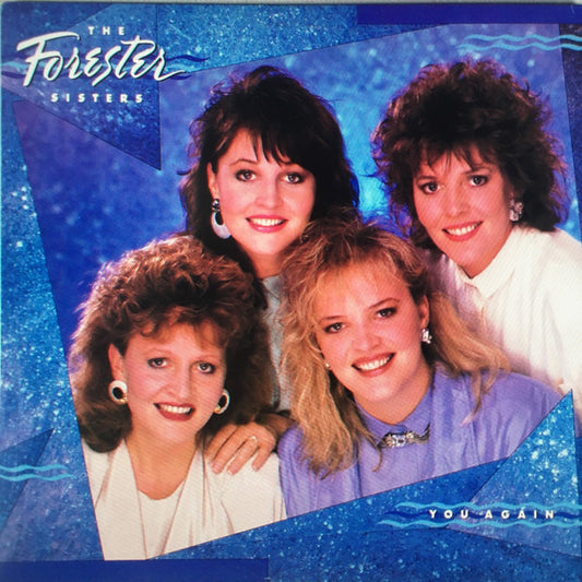 The Forester Sisters : You Again (LP, Album, Club, Car)