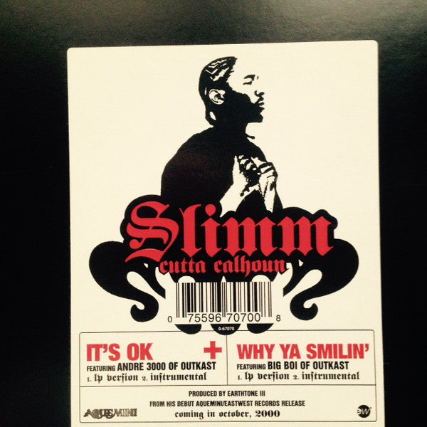 Slimm Calhoun : It's OK / Why Ya Smilin' (12")