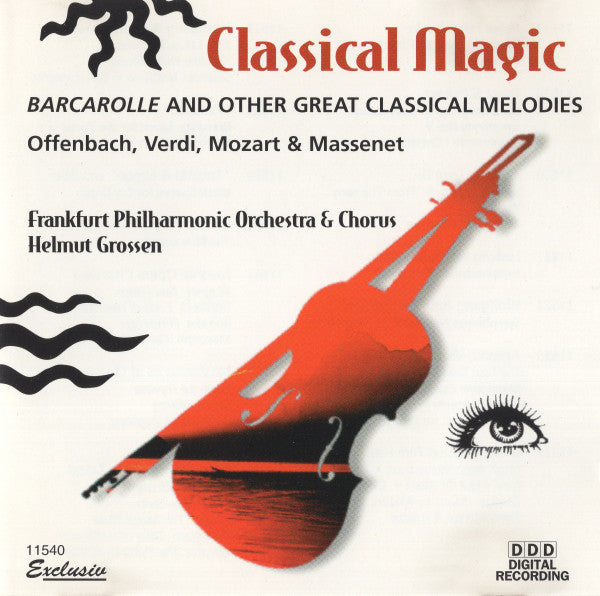 Frankfurt Philharmonic Orchestra & Chorus : Classical Magic - Barcarole And Other Great Classical Melodies (CD, Album)