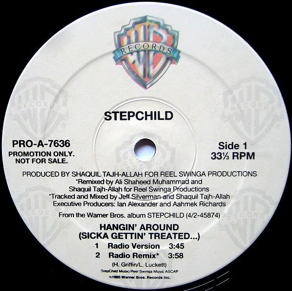 Stepchild : Hangin' Around (Sicka Gettin' Treated...) (12", Promo)