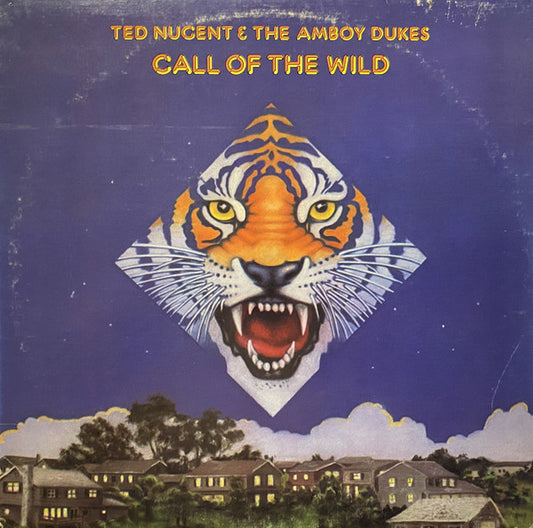Ted Nugent & The Amboy Dukes : Call Of The Wild (LP, Album, Los)