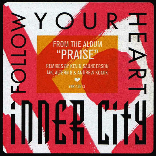 Inner City : Follow Your Heart (12")