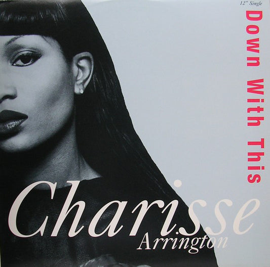 Charisse Arrington : Down With This (12")