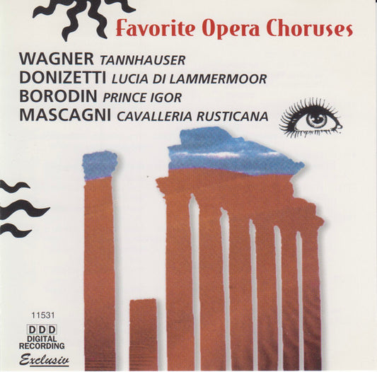 Wagner*, Donizetti*, Borodin*, Mascagni* : Favorite Opera Choruses (CD, Comp)
