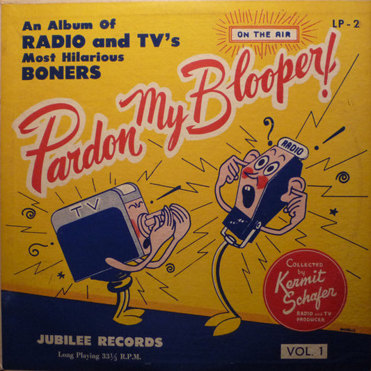 Kermit Schafer : Pardon My Blooper! Vol. 1 (10", Album)