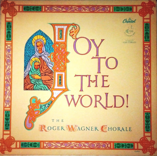 The Roger Wagner Chorale : Joy To The World (LP, Album, Mono)