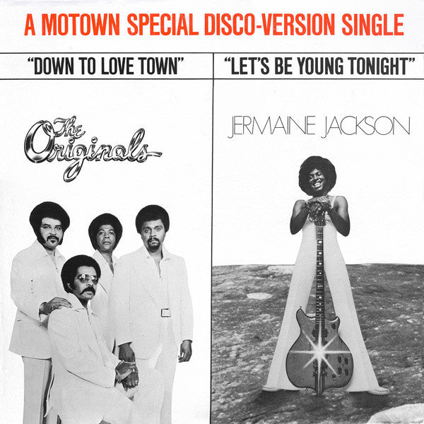 The Originals / Jermaine Jackson : Down To Love Town /  Let's Be Young Tonight (12", Single)