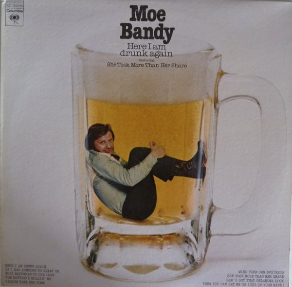 Moe Bandy : Here I Am Drunk Again (LP, Album, Ter)