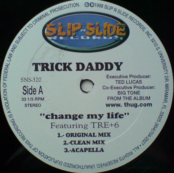 Trick Daddy : Change My Life / For The Thugs (12")