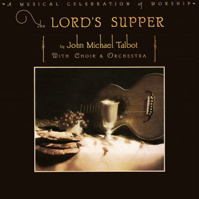 John Michael Talbot With Choir & Orchestra : The Lord's Supper (LP, Album)