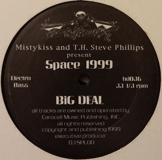 Mistykiss & T.H. Steve Phillips : Space 1999 / Big Deal (12")