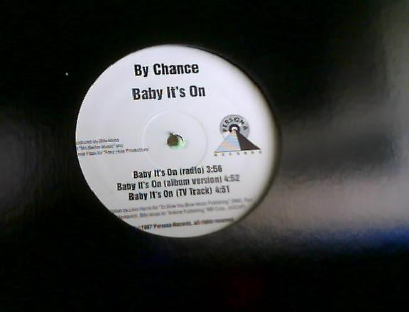 By Chance (2) : Baby It's On (12")