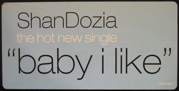 ShanDozia : Baby I Like (12", Promo)