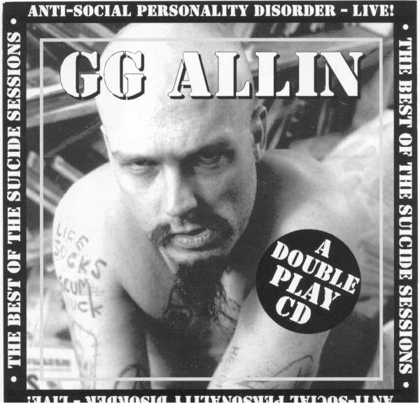 GG Allin : Anti-Social Personality Disorder - Live! (The Best Of The Suicide Sessions) (CD, Comp)