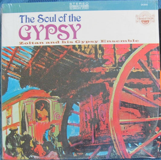 Zoltan And His Gypsy Ensemble : The Soul Of The Gypsy (LP)