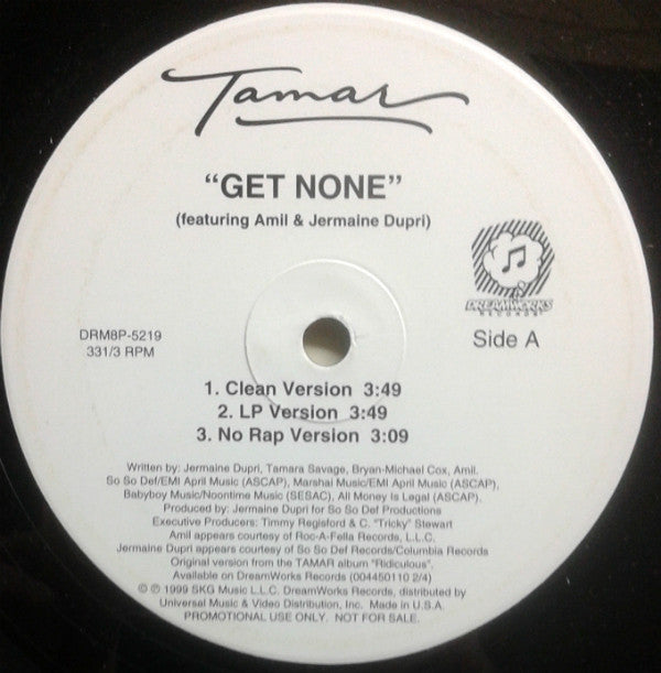 Tamar Featuring Amil & Jermaine Dupri : Get None (12", Promo)